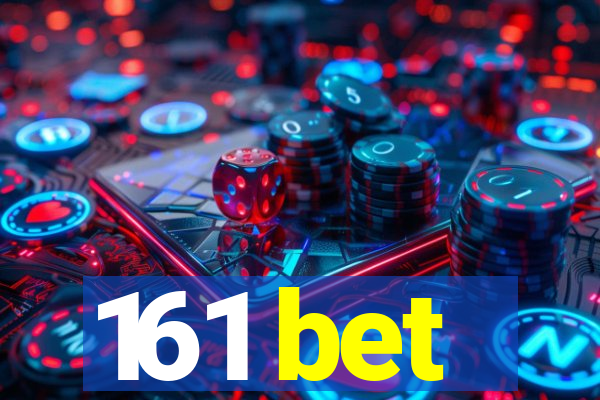 161 bet